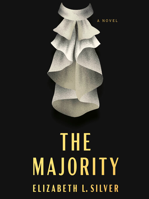 Title details for The Majority by Elizabeth L. Silver - Available